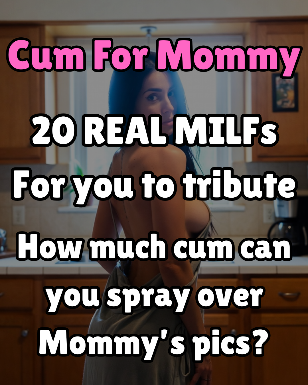 20 Real MILFs Tribute Pack | Mommy Incest Cum Tribute Challenge
